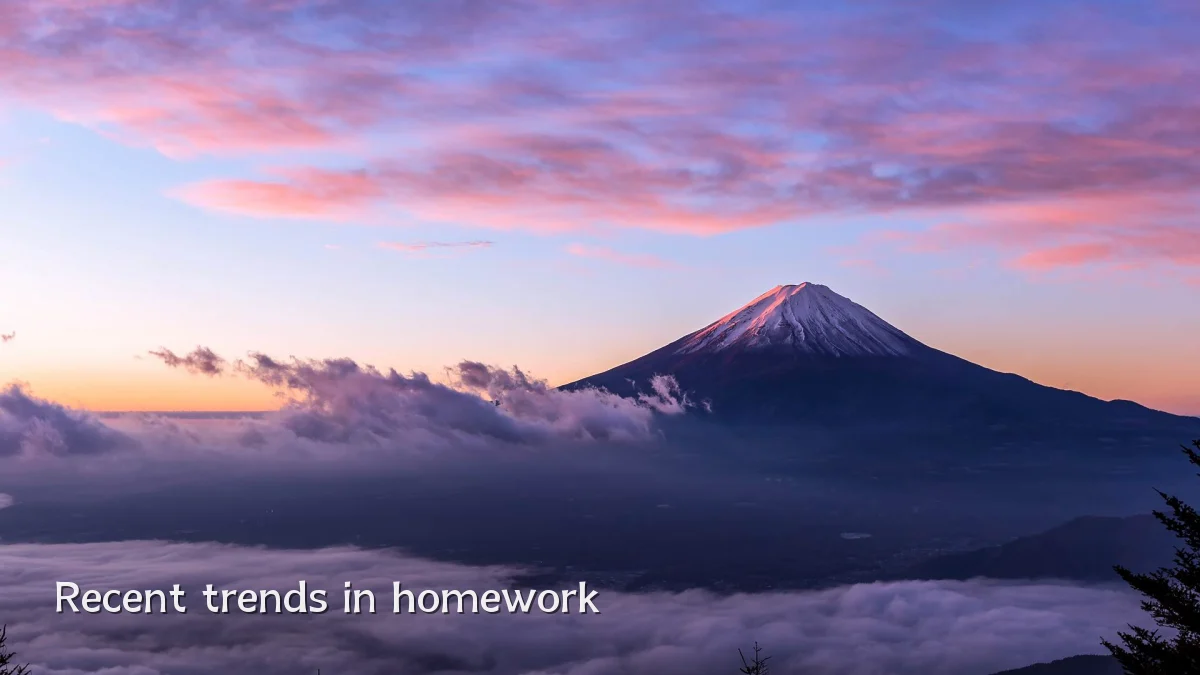Recent trends in homework