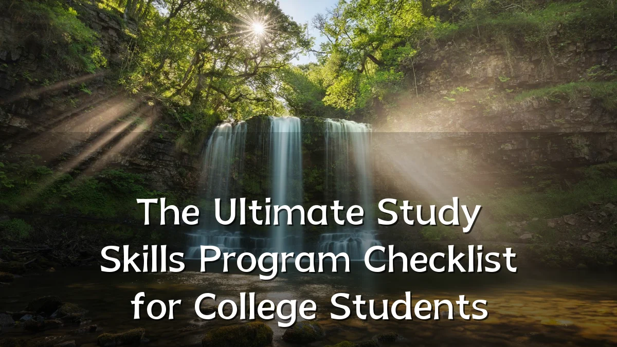The Ultimate Study Skills Program Checklist for College Students