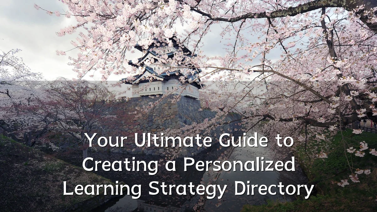 Your Ultimate Guide to Creating a Personalized Learning Strategy Directory